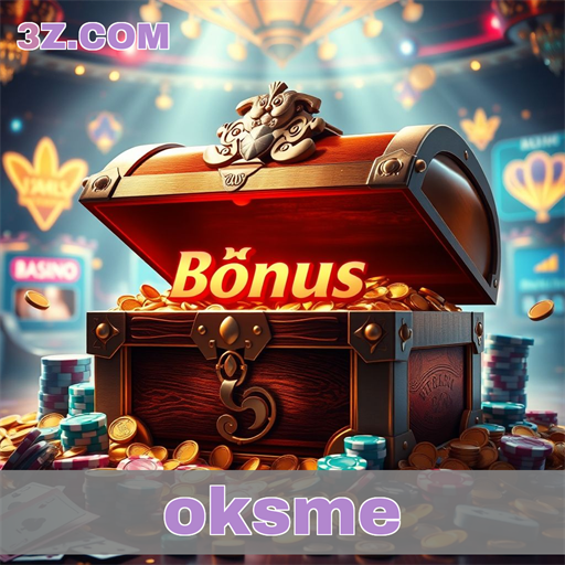 Bônus que Empolgam: Explore a Seção do Oksme